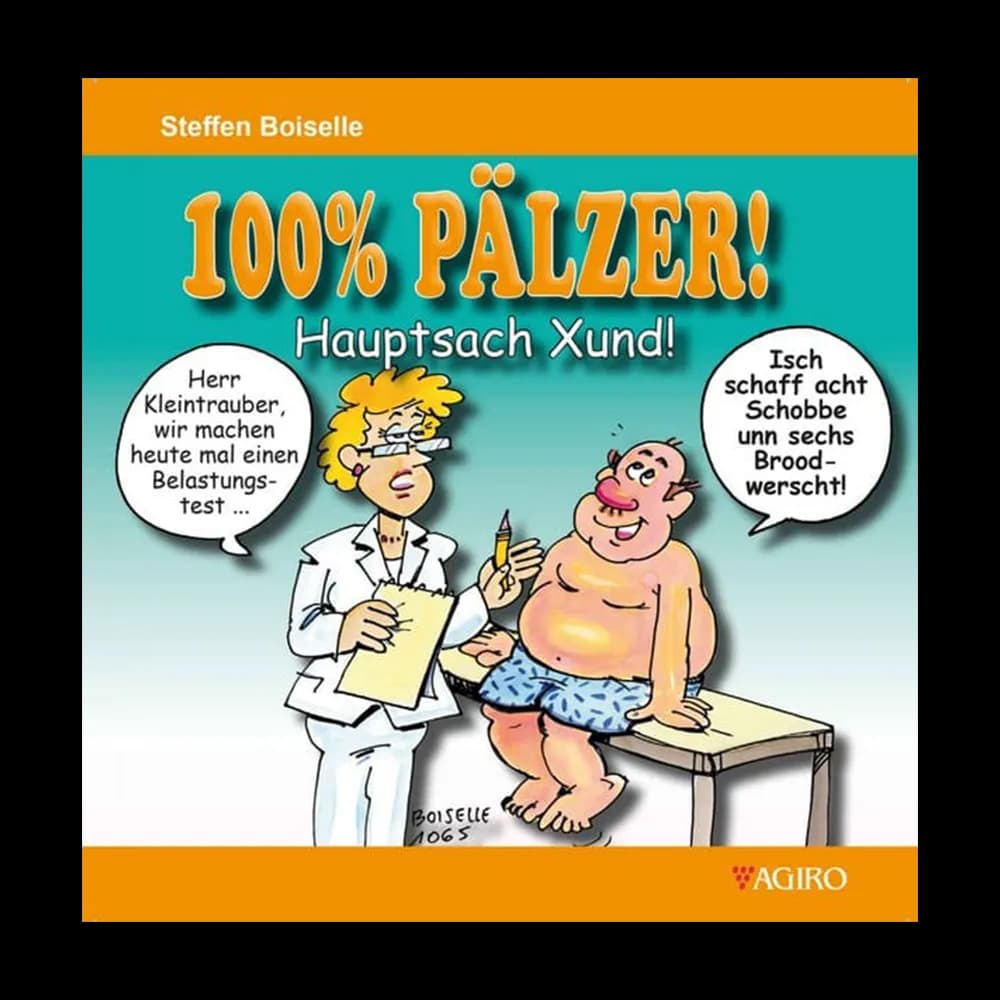 100% PÄLZER! Hauptsach Xund (Gesund)