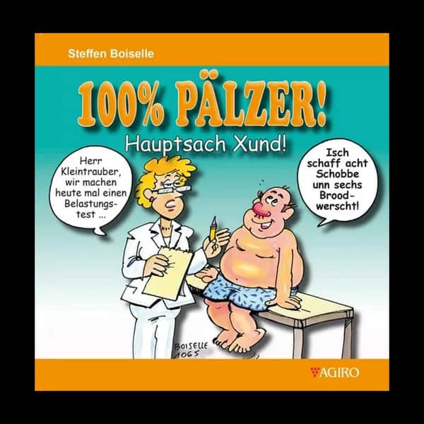 100% PÄLZER! Hauptsach Xund (Gesund)