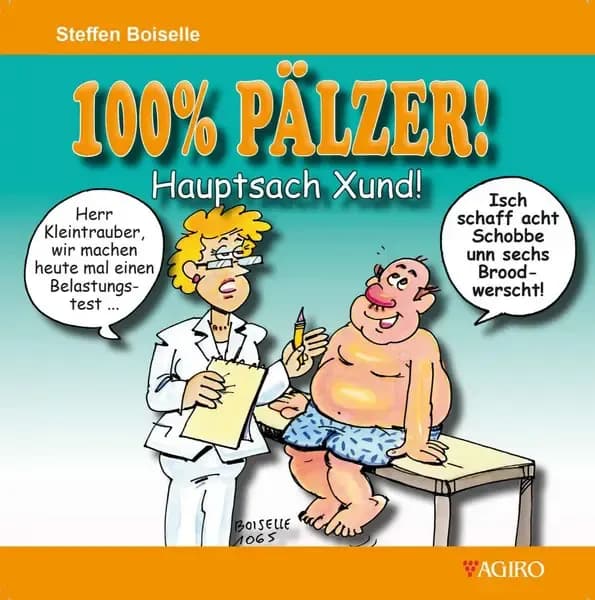 100% PÄLZER! Hauptsach Xund (Gesund)